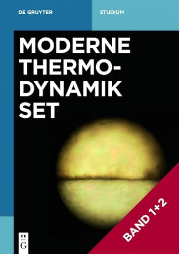 [Set Moderne Thermodynamik Bd. 1+2] (De Gruyter Studium)