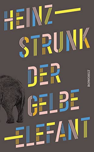 Der gelbe Elefant: "Die neuen Texte des Bestsellerautors sind der Hit." Hamburger Abendblatt