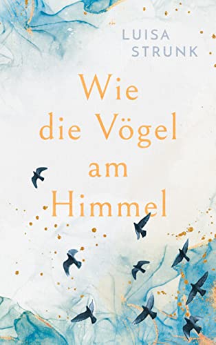 Wie die Vögel am Himmel von Books on Demand GmbH