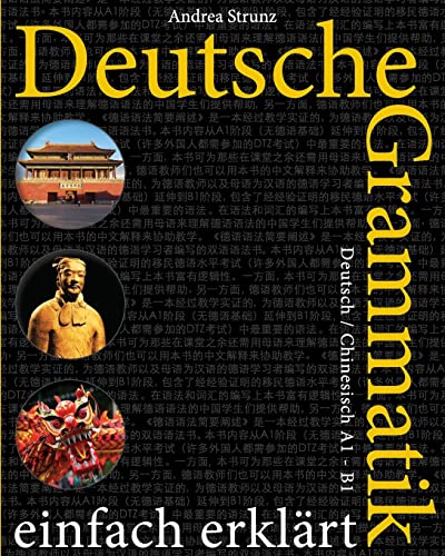 Deutsche Grammatik einfach erklärt: Deutsch / Chinesisch A1 - B1