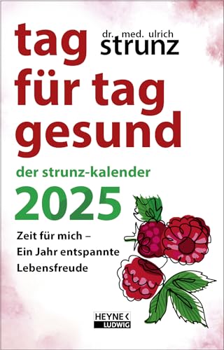 Tag für Tag gesund – Der Strunz-Kalender 2025: Zeit für mich – Ein Jahr entspannte Lebensfreude - Taschenkalender, durchgehend farbig, mit Lesebändchen – 10,0 x 15,5 cm Tag für Tag gesund – Der Strunz-Kalender 2025: Zeit für mich – Ein Jahr entspannte Lebensfreude - Taschenkalender, durchgehend farbig, mit Lesebändchen – 10,0 x 15,5 cm