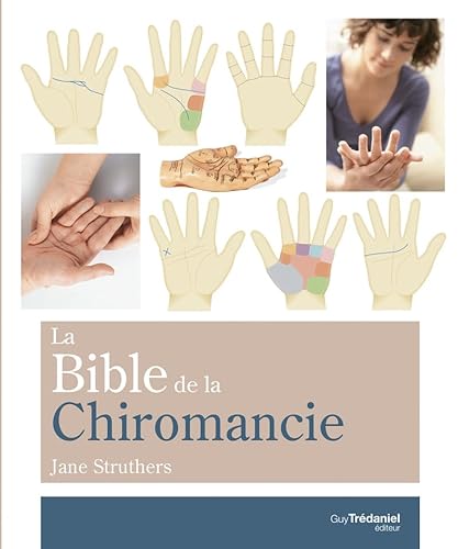 La Bible de la Chiromancie: Un guide pratique pour la lecture des lignes de la main