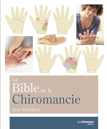 La Bible de la Chiromancie: Un guide pratique pour la lecture des lignes de la main