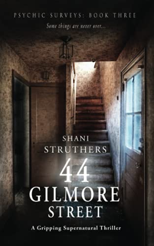 Psychic Surveys Book Three: 44 Gilmore Street: 44 Gilmore Street: A Gripping Supernatural Thriller von Authors Reach 1