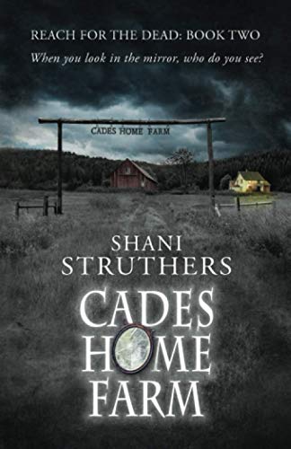 Reach for the Dead Book Two: Cades Home Farm