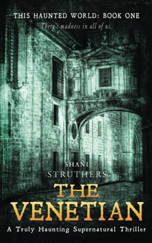 The Venetian (This Haunted World, Band 1) von Authors Reach