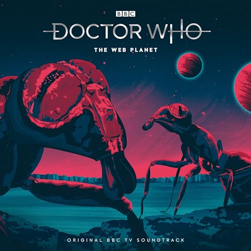 Doctor Who: The Web Planet: 1st Doctor TV soundtrack von BBC Physical Audio