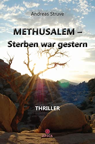 METHUSALEM-Sterben war gestern von Spica Verlag GmbH