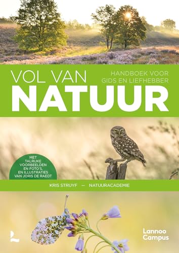Vol van natuur: handboek voor gids en liefhebber von Lannoo Campus