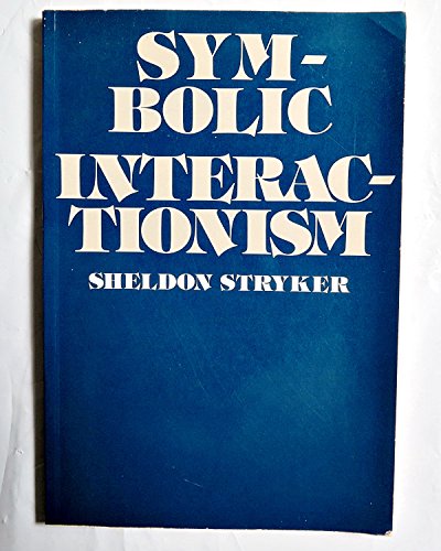 Symbolic Interactionism: Social Structural Version