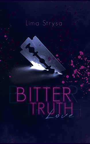 Bitter Truth: Love von Books on Demand