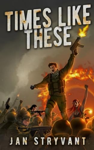 Times Like These (The Valens Legacy, Band 16) von Independently published