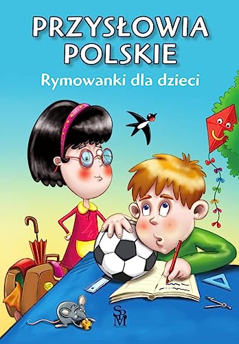 Przysłowia polskie: Rymowanki dla dzieci von SBM