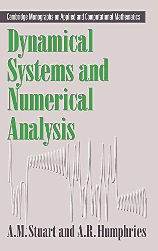 Dynamical Systems and Numerical Analysis (Cambridge Monographs on Applied and Computational Mathematics, 2, Band 2) von Cambridge University Press