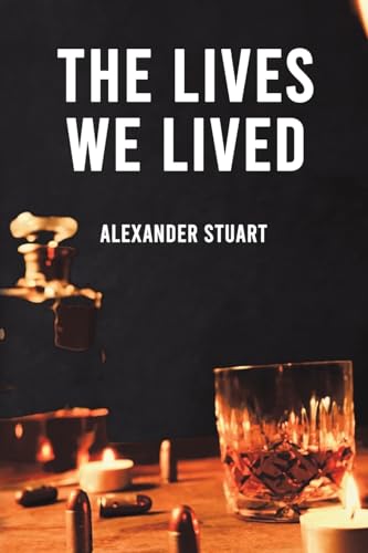 The Lives We Lived von Austin Macauley Publishers