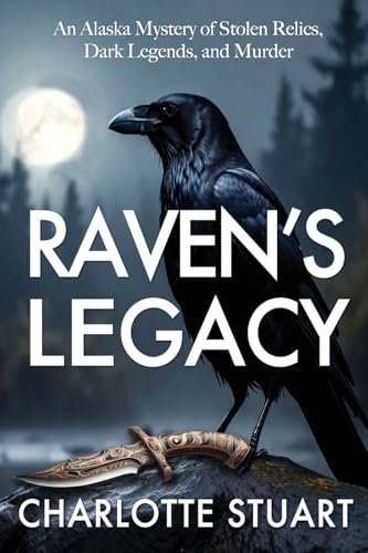 Raven's Legacy (A Jonah St. Clair Mystery): An Alaska Mystery of Stolen Relics, Dark Legends, and Murder: An Alaskan Mystery of Stolen Relics, Dark ... Murder: An Alaskan Mystery of Stolen Relics von Quartermaster Publishing