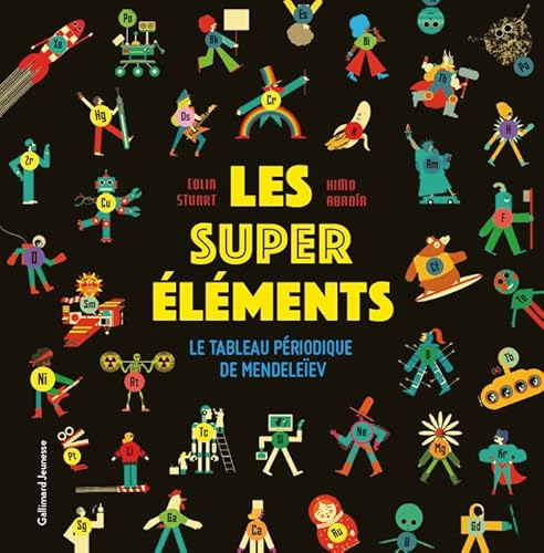 Les super éléments: Le tableau périodique de Mendeleïev