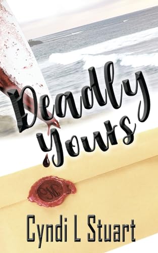 Deadly Yours (A Samantha McMican Mystery, Band 0) von The Wild Rose Press
