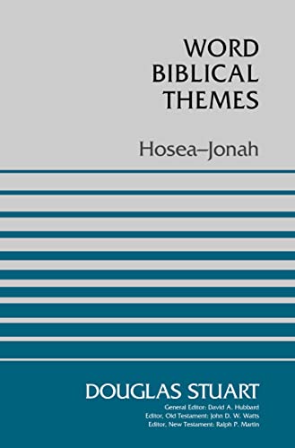 Hosea-Jonah (Word Biblical Themes)