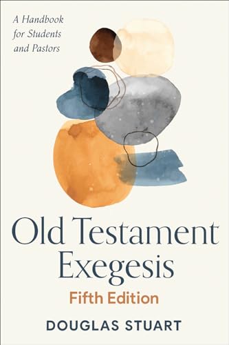 Old Testament Exegesis: A Handbook for Students and Pastors von Westminster John Knox Press