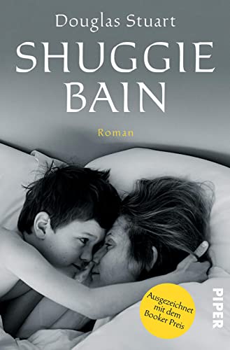 Shuggie Bain: Roman | Booker Preis 2020 von Piper Taschenbuch