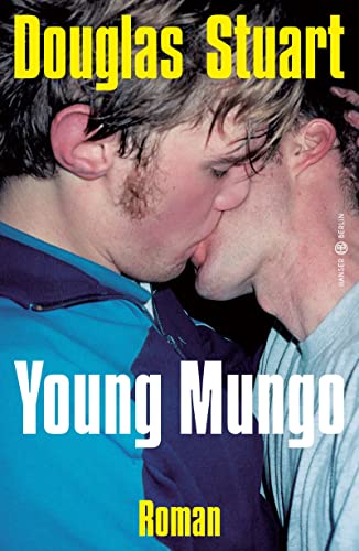Young Mungo: Roman von Hanser Berlin