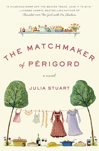 The Matchmaker of Perigord: A Novel (P.S.)