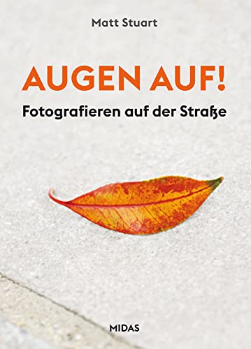 AUGEN auf!: Fotografieren auf der Straße von Midas Collection