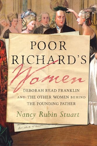 Poor Richard's Women: Deborah Read Franklin and the Other Women Behind the Founding Father von Beacon Press