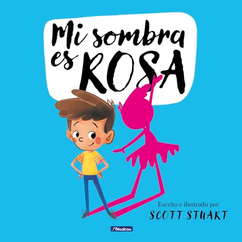 Mi sombra es rosa/ My Shadow Is Pink