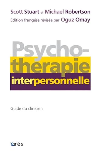 Psychothérapie interpersonnelle: GUIDE DU CLINICIEN