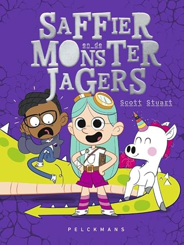 Saffier en de monsterjagers: deel 1 von Pelckmans