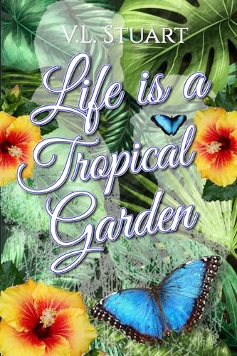 Life is a Tropical Garden von Pen It Publications