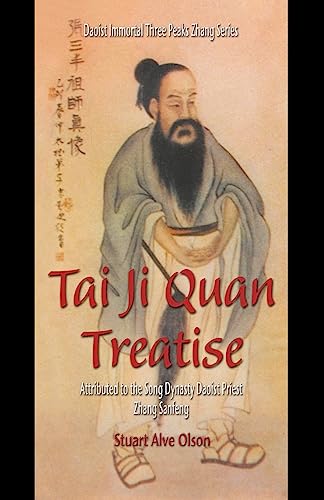 Tai Ji Quan Treatise: Attributed to the Song Dynasty Daoist Priest Zhang Sanfeng (Daoist Immortal Three Peaks Zhang Series, Band 1) von Createspace Independent Publishing Platform