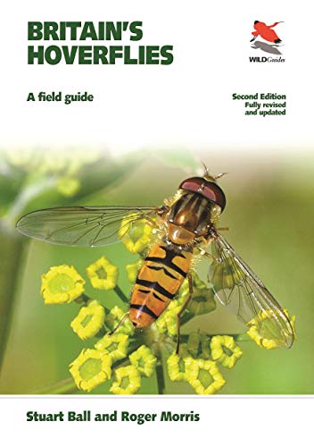 Britain's Hoverflies: A Field Guide: A Field Guide - Revised and Updated Second Edition (Wildguides)