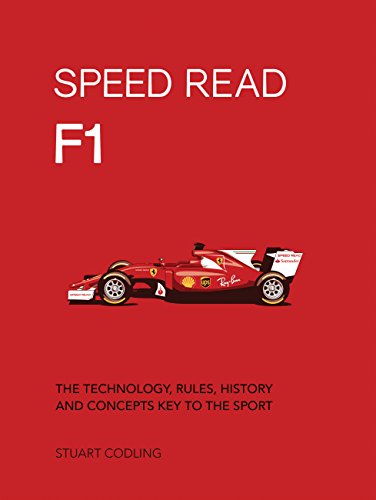 Speed Read F1: The Technology, Rules, History and Concepts Key to the Sport (1)