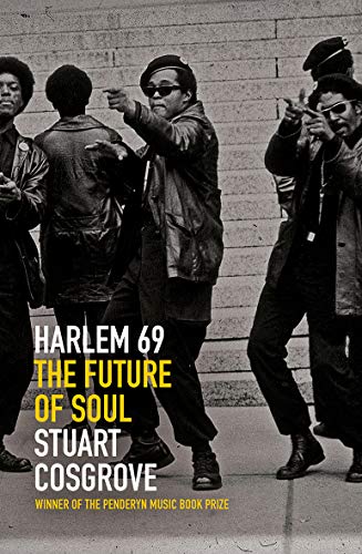 Harlem 69: The Future of Soul (Soul Trilogy)