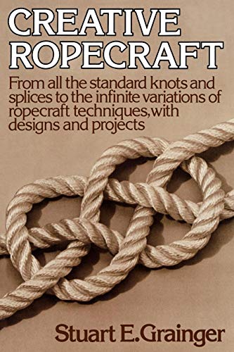 Creative Ropecraft von W. W. Norton & Company