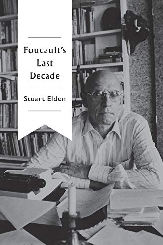 Foucault's Last Decade von Polity
