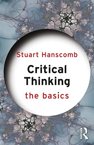 Critical Thinking: The Basics von Routledge