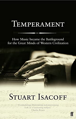 Temperament: How Music Became a Battleground for the Great Minds of Western Civilisation
