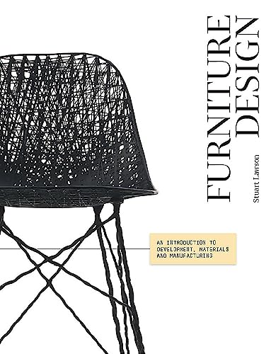 Furniture Design: An Introduction to Development, Materials and Manufacturing von Laurence King