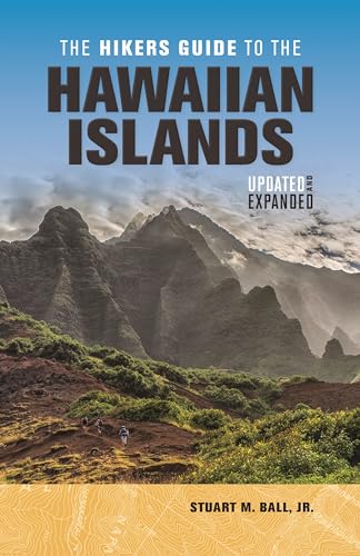 The Hikers Guide to the Hawaiian Islands: Updated and Expanded