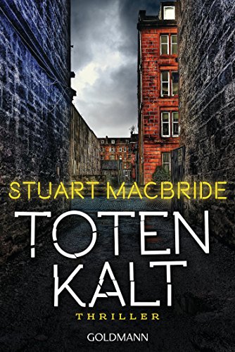 Totenkalt: Thriller (Detective Sergeant Logan McRae, Band 10) von Goldmann TB