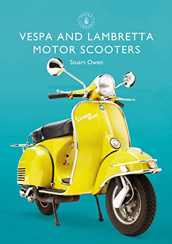 Vespa and Lambretta Motor Scooters (Shire Library, Band 856) von Shire Publications