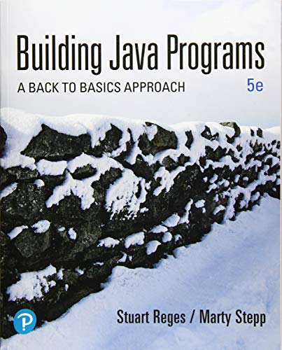 Building Java Programs: A Back to Basics Approach