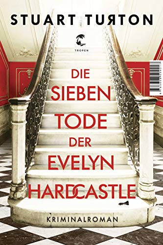 Die sieben Tode der Evelyn Hardcastle: Kriminalroman