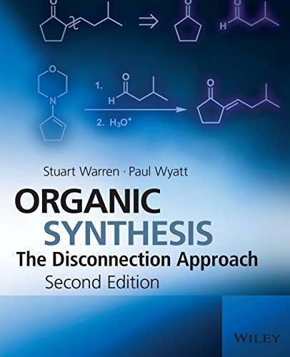 Organic Synthesis: The Disconnection Approach von Wiley