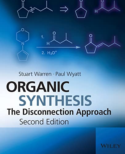 Organic Synthesis: The Disconnection Approach