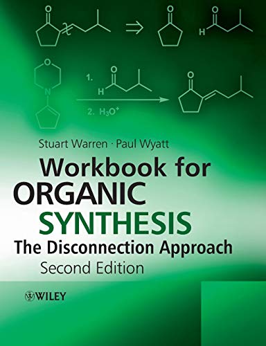 Workbook for Organic Synthesis: The Disconnection Approach, 2nd Edition von Wiley